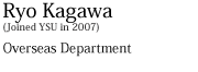 Ryo Kagawa (Joined YSU in 2007)